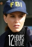 12.Hours.to.Live.2006.1080p.AMZN.WEBRip.DDP2.0.x264-BLUFOX