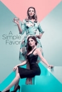A.Simple.Favor.2018.FRENCH.HDTS.H264.AAC.2.0-F4NTASTiC