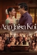 Aap Jaisa Koi (2025) Hindi 720p WEBRip x264 AAC ESub
