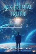 Accidental Truth: Next - Beyond UFO Disclosure (2026) 1080p WEB-DL h264