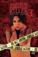 Amateur Porn Star Killer 3 [2009] DVDRip XviD FiCO