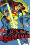 Atom.Man.vs.Superman.1950.(Serial-Complete).720p.x264-Classics