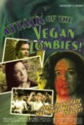 Attack of the Vegan Zombies 2010 DVDRip XviD-EBX