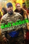 Bad Asses On The Bayou 2015 DVDRip XviD-iFT