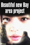 Beautiful.New.Bay.Area.Project.2013.JAPANESE.1080p.AMZN.WEB-DL.DDP2.0.H.264-TEPES
