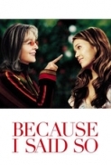 Because I Said So (2007) 1080p x264 ita eng ac3 sub nuita nueng [GoZeR]