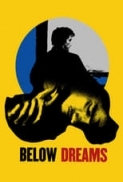 Below.Dreams.2014.1080p.WEB.h264-SKYFiRE