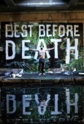 Best.Before.Death.2019.1080p.BluRay.x264.FLAC.2.0-BdC