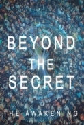 Beyond.the.Secret.The.Awakening.2020.1080p.AMZN.WEB-DL.DDP2.0.H.264-ART3MiS