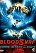 Blood Surf (2000) UNCUT 720p WEB-DL x264 Eng Subs [Dual Audio] [Hindi DDP 2.0 - English DDP 5.1] Exclusive By -=!Dr.STAR!=-