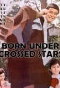 Born.Under.Crossed.Stars.1965.1080p.BluRay.x264-GHOULS