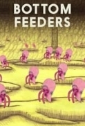 Bottom.Feeders.2014.1080p.AMZN.WEB-DL.DDP2.0.H.264-NOGRP
