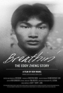 Breathin.the.Eddy.Zheng.Story.2016.1080p.WEBRip.AAC2.0.x264-NOGRP