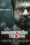 Chennaiyil Oru Naal 2 (2017) - Tamil - WebRip - X264 - ESubs - 720P - 1CD [Team Jaffa]