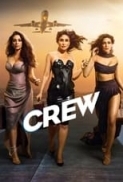 Crew (2024) 1080p NEW Hindi HDTS x264 AAC