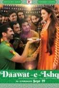 Daawat-e-Ishq (2014) DVDRip - 1CD - SAP - x264 - D3Si MaNiaCs