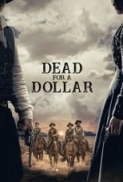 Dead For a Dollar - Morto per un dollaro (2022) 720p h264 Ac3 5.1 Ita Eng Sub Ita Eng-MIRCrew