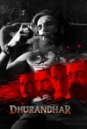 Dhurandhar (2025) UNCENSORED 720p 10bit DS4K NF WEBRip x265 HEVC Hindi DDP 5.1 ESub - Immortal