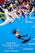 Digimon Adventure tri. Part 6 Future (2018) [tmdbid-481760] - Theatrical [Remux-1080p][DTS-HD MA 5.1][EN+JA][h264]-psychic