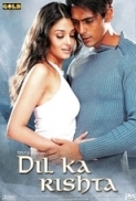 Dil Ka Rishta (2003) 720p 10bit AMZN WEBRip x265 HEVC Hindi AAC 5.1 ESub ~ Immortal