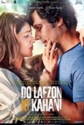 Do Lafzon Ki Kahani (2016) Hindi 720p DTHRip x264 AAC - Downloadhub