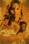 Dont Lets Go To The Dogs Tonight.2025.720p.WEBRIp.AAC.x264-signtech24