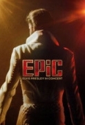 EPiC.Elvis.Presley.in.Concert.2026.FULL.HD.1080p.DTS.ENG.AC3.ENG.SUBS.ITA.ENG.LFi.mkv