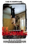 Ex Drummer (2007) 1080p H264 ITA DUT AAC 2.0 SUB ITA ENG