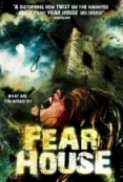 Fear House 2008 DVDRip XviD-EBX
