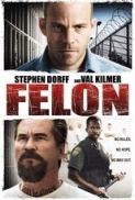Felon 2008 720p BRRip x264-HDLiTE