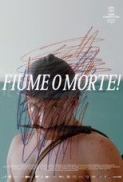 Fiume o Morte! (2025) (1080p WEB-DL x264 AAC-LC OxMe)