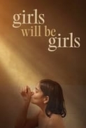 Girls Will Be Girls 2024 1080p WEB H264-TransparentSplendidPrawnFromCamelot