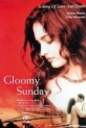 Gloomy.Sunday.1999.aka.Ein.Lied.von.Liebe.und.Tod.1080p.BluRay.10bit.AV1.Opus.5.1.Multi.Subs.RFranklin