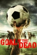 Goal Of The Dead (2014).DVDrip.XviD - Italian French.Ac3  5.1 - Sub.Ita.MIRCrew