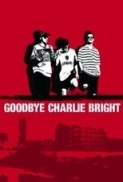 Goodbye Charlie Bright 2001 DVDRip H264 BONE