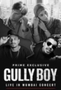 Gully Boy 2019 BluRay Hindi 1080p x264 DTS HDMA 5.1 ESub - mkvCinemas [Telly]