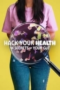 Hack.Your.Health.The.Secrets.of.Your.Gut.2024.720p.NF.WEBRip.800MB.x264-GalaxyRG