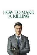 How to Make a Killing (2026) (1080p BluRay x265 10bit EAC3 Atmos 7.1 Ghost) [QxR]