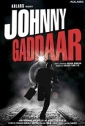 Johnny Gaddaar (2007) (1080p WEB-DL x265 HEVC 10bit EAC3 5.1) - R34LCG