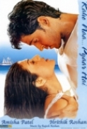 Kaho Na Pyaar Hai (2000) 720p - X264 - SWADHIN