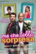 Ma.Che.Bella.Sorpresa.2015.iTALiAN.MD.TELESYNC.XviD-FREE[MT]