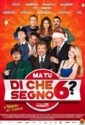 Ma.Tu.Di.Che.Segno.6.2014.iTALiAN.AC3.DVDRip.XviD-T4P3