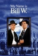 My.Name.Is.Bill.W.1989.(James Woods-James Garner).720p.x264-Classics
