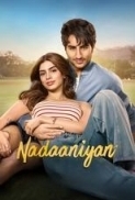 Nadaaniyan (2025) Hindi (1080p WEBRip AV1 10bit DD 5.1 ESub) - [Musafirboy]