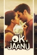 Ok Jaanu 2017 720p HD Hindi (~SK-SAG3R~)