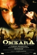 Omkara (2006) 720p 10bit AMZN WEBRip x265 HEVC Hindi DDP 2.0 ESub ~ Immortal
