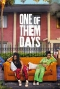 One of Them Days (2025) (1080p BluRay x265 10bit EAC3 5.1 Ghost) [QxR]