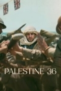 Palestine 36.2025.1080p.WEB-DL.AAC.x264-TomasMular