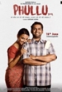 Phullu (2017) Hindi HDTVRip 720P x264 AVC AAC - 803MB