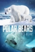 Polar Bears Ice Bear 2013 3D 1080p BluRay x264-SADPANDA